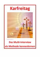 Vorschau - Stundenentwürfe - Der Karfreitag; Methode: Multi-Interview - Deckblatt