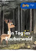 Vorschau - Arbeitsblätter - Leseverstehen DaZ/DaF – Klasse 3: „Ein Tag im Zauberwald“ - Differenziertes Lesematerial mit Aufgaben für den sprachsensiblen Unterricht - Deckblatt