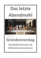 Vorschau - Stundenentwürfe - Das letzte Abendmahl; Methode: Multi-Interview (Karfreitag, Ostern) - Deckblatt