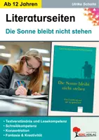 Vorschau - Unterrichtsreihen - Die Sonne bleibt nicht stehen Literaturseiten | Steinzeit, Lektürebegleiter, Textarbeit, Grammatik, Rechtschreibung, Lesekompetenz, Arbeitsblätter | Deutsch Sekundarstufe Klasse 7-11 Lösungen - Deckblatt