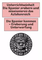 Vorschau - Arbeitsblätter - Die Spanier kommen – Eroberung und Unterwerfung - Deckblatt