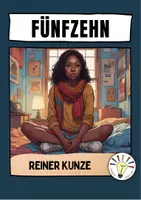 Vorschau - Arbeitsblätter - „Fünfzehn" von Reiner Kunze (Aufgabenpaket) - Deckblatt