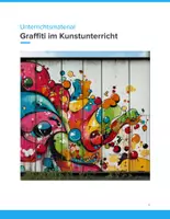 Vorschau - Unterrichtsreihen - Graffiti im Kunstunterricht – Bildsprache, Street Art und Ausdrucksformen (Klassen 7–10) - Deckblatt