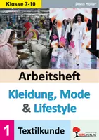 Vorschau - Arbeitsblätter - Kleidung, Mode und Lifestyle | Fast Fashion, Nachhaltigkeit, Textilkunde, Upcycling, Schadstoffe, Konsum | AES Hauswirtschaft Klasse 7-10 Lösungen - Deckblatt