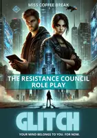 Vorschau - Arbeitsblätter - GLITCH - Your Mind Belongs To You. For Now. - Resistance Council (Role Play) - Deckblatt