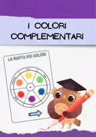 anteprima - Materiale di supporto/inclusione - I COLORI COMPLEMENTARI + Ruota dei Colori! - Pagina di copertina