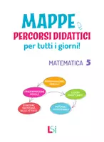 anteprima - Programmi scolastici / Materiali per docenti - MAPPE E PERCORSI DIDATTICI - MATEMATICA 5 - Pagina 1