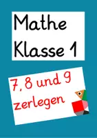 Vorschau - Arbeitsblätter - Die Zahlen 7, 8 und 9 zerlegen mit Farbunterstützung (7 AB mit Lernvideolink) - Deckblatt