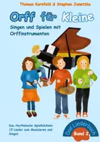 Vorschau - Lehrwerke/Schulbücher - Orff für Kleine, Band 2 - Singen und Spielen mit Orffinstrumenten - Deckblatt