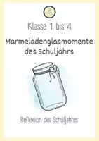 Vorschau - Arbeitsblätter - Jahresreflexion - Marmeladenglasmomente - Klasse 1 bis 4 - Deckblatt