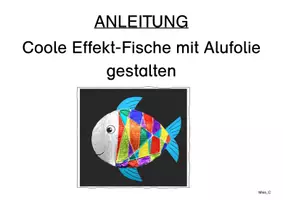 Vorschau - Mal- und Bastelvorlagen - Kunst im Sommer: Coole Effekt-Fische mit Alufolie gestalten - Seite 2