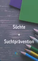 Vorschau - Arbeitsblätter - Sucht und Suchtprävention Text Aufgaben Lösung - Deckblatt