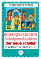 Vorschau - Stundenentwürfe - Bildergeschichte Schulgeschichten: Der neue Schüler mit Tafelmaterial - Deckblatt