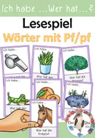Vorschau - Spiele - Lesespiel - Wörter mit Pf / pf - Ich habe ... Wer hat ..? in zwei Versionen - Deckblatt