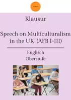 Vorschau - Klassenarbeiten - Klausur: Speech on Multiculturalism in the UK (summary, analysis, comment), mit Erwartungshorizont und Bewertungsbogen - Deckblatt