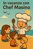 anteprima - Esercizi - Il vacanza con Chef Masino – VERSIONE BES - Pagina di copertina