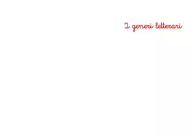 anteprima - Materiale di supporto/inclusione - Libretto: I generi letterari (I parte) - Pagina 1