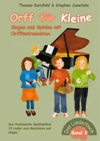 Vorschau - Anderer Materialtyp - Orff für Kleine, Band 3 - Singen und Spielen mit Orffinstrumenten - Deckblatt