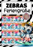 Vorschau - Mal- und Bastelvorlagen - Zebraklasse Feriengrüße zu den Sommerferien - Deckblatt