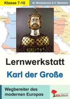 Vorschau - Arbeitsblätter - Lernwerkstatt Karl der Große Wegbereiter des modernen Europas | Frankenreich, Karolinger, Mittelalter, Kaiserkrönung | Geschichte Sekundarstufe I Klasse 7-10 Lösungen - Deckblatt