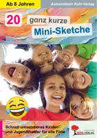 Vorschau - Spiele - 20 ganz kurze Mini-Sketche | Kindertheater, Jugendtheater, Schulfest, Elternabend, Aufführung, lustig, 2 Rollen | Theater Klasse 3-13 Grundschule Sekundarstufe schnell einsetzbar - Deckblatt