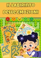 anteprima - Materiale di supporto/inclusione - Il Labirinto delle Emozioni - Pagina di copertina