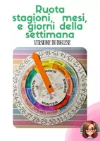 anteprima - Materiale di supporto/inclusione - Ruota stagioni, mesi e giorni della settimana (inglese) - Pagina di copertina