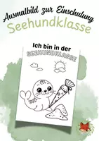 Vorschau - Mal- und Bastelvorlagen - Ausmalbild zur Einschulung Seehundklasse - Deckblatt