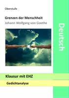 Vorschau - Klassenarbeiten - Grenzen der Menschheit - Goethe - Gedichtanalyse - Klausur mit EHZ Gedicht - Deckblatt