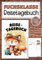 Vorschau - Arbeitsblätter - Fuchsklasse Reisetagebuch zum freien Schreiben - Deckblatt
