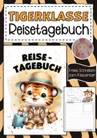 Vorschau - Arbeitsblätter - Tigerklasse Reisetagebuch zum freien Schreiben - Deckblatt