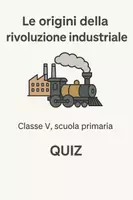anteprima - Quiz - Le origini della rivoluzione industriale - Quiz - Pagina di copertina
