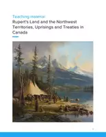 Vorschau - Unterrichtsreihen - Rupert’s Land & the Northwest Territories – Rebellions, Treaties & Canadian Expansion | GRADE 8–11 - Deckblatt