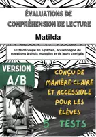 Aperçu - Tests - 📘 5 évaluations de lecture sur «Matilda» de Roald Dahl (versions A/B) – pour un contrôle ciblé chapitre par chapitre en classe - Page de couverture