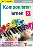 Vorschau - Arbeitsblätter - Komponieren lernen Band 2 | Analyse, Schlussformen, Septakkord, Sequenzierung, Songs | Musik Oberstufe Klasse 10-13 Leistungskurs - Deckblatt