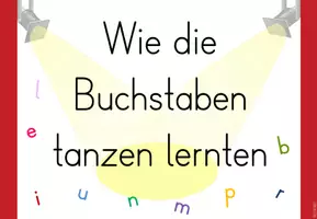 Vorschau - Präsentationen/Tafelbilder - Einführungsgeschichte (Schreibschrift) Wie die Buchstaben tanzen lernten - Seite 2