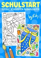Vorschau - Arbeitsblätter - Doodle Schultüten Ausmalbilder - Kunst für die Einschulung - Deckblatt