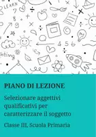 anteprima - Piani di lezione - Selezionare aggettivi qualificativi per caratterizzare il soggetto - Pagina di copertina