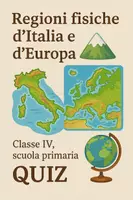 anteprima - Quiz - Regioni fisiche d´Italia e d´Europa - Quiz - Pagina di copertina