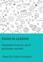 anteprima - Piani di lezione - Sostituire il nome con il pronome corretto - Pagina di copertina