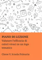 anteprima - Piani di lezione - Valutare l’efficacia di colori vivaci in un logo tematico - PL - Pagina di copertina