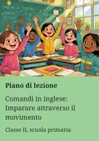 anteprima - Piani di lezione - Comandi in inglese: Imparare attraverso il movimento - Piano di lezione - Pagina di copertina