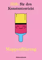 Vorschau - Arbeitsblätter - Hilfe für den Kunstunterricht: Mappenführung und Bewertung - Deckblatt