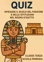 anteprima - Quiz - Quiz: descrivere i poteri religiosi e politici del Faraone - Pagina di copertina