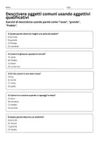 anteprima - Quiz - Descrivere oggetti comuni usando aggettivi qualificativi - Quiz - Pagina 1