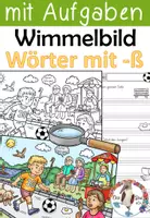 Vorschau - Unterrichtsreihen - Komplettpaket - Wörter mit -ß - mit Wimmelbild & Lesespiel - Seite 1