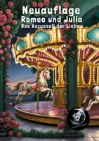 Vorschau - Unterrichtsreihen - 1. Neuauflage Das Karussell der Liebe - Romeo und Julia - Deckblatt