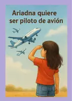 Vista previa - Refuerzo / NEE / Materiales de apoyo - Ariadna quiere ser piloto de avión. - página 1