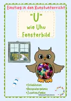 Vorschau - Mal- und Bastelvorlagen - Einstieg in den Kunstunterricht: "U" wie Uhu (Fensterbild) - Seite 1