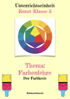 Vorschau - Arbeitsblätter - Farbenlehre: Unterrichtseinheit zum Farbkreis - Deckblatt